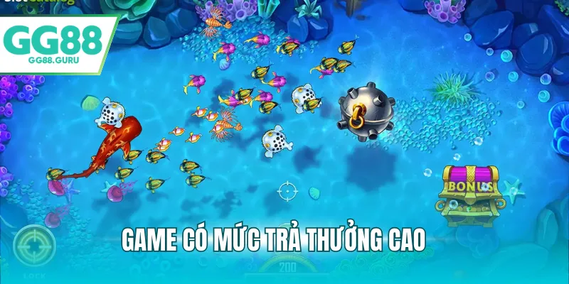 Game có mức trả thưởng cao