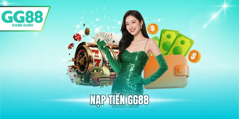 nạp tiền GG88